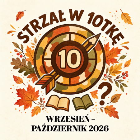  Nowy numer szkolnej gazetki „Strzał w 10-tkę” już na Was czeka! 